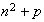 $n^{2}+p$