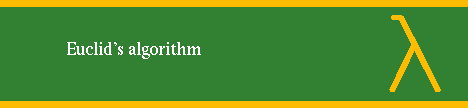 EUCLID'S ALGORITHM