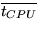 $\overline{t_{CPU}}$