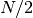 N/2