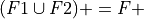 (F1 \cup F2)+ = F+