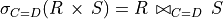 \sigma_{C=D} (R\,\times\,S) = R\,\bowtie_{C=D}\, S